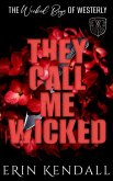 They Call Me Wicked (The Wicked Boys of Westerly, #1) (eBook, ePUB)