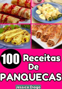 Cover Saborosas Delícias: 100 Receitas De Panquecas Salgadas Para Saborear Todos Os Dias (eBook, ePUB)