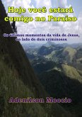 Hoje Você Estará Comigo No Paraíso (eBook, PDF) Hoje Você Estará Comigo No Paraíso (eBook, PDF)