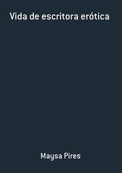 Cover Vida De Escritora Erótica (eBook, PDF)