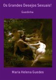 Os Grandes Desejos Sexuais! (eBook, PDF)