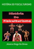 História Do Fisiculturismo (eBook, ePUB)