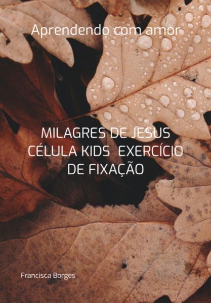 Milagres De Jesus E Exercício De Fixação (eBook, PDF)
