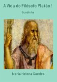 A Vida Do Filósofo Platão ! (eBook, PDF)