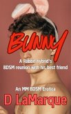 Bunny: A Rabbit hybrid's BDSM Reunion with his Best Friend (Hybrid MM Kink BDSM bondage erotica, #1) (eBook, ePUB)