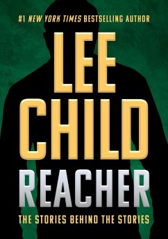 Reacher: The Stories Behind the Stories (eBook, ePUB) - Child, Lee