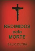 Redimidos Pela Morte (eBook, ePUB)