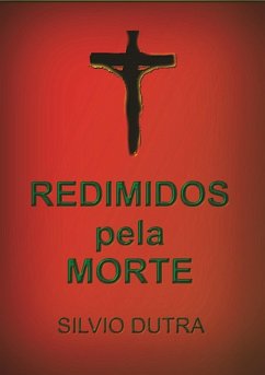 Redimidos Pela Morte (eBook, ePUB) - Dutra, Silvio