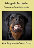 Advogado Rottweiler (eBook, PDF)