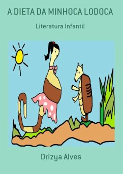 Cover A Dieta Da Minhoca Lodoca (eBook, PDF)