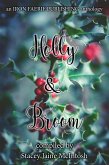 Holly & Broom (Hawthorn & Ash) (eBook, ePUB) Holly & Broom (Hawthorn & Ash) (eBook, ePUB)