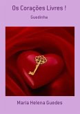 Os Corações Livres ! (eBook, PDF)