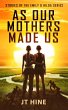 As Our Mothers Made Us (Emily & Hilda,... - Bild 1