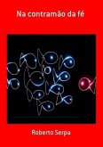 Na Contramão Da Fé (eBook, PDF) Na Contramão Da Fé (eBook, PDF)