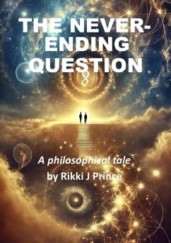 The Never-ending Question (Modern Philosophy, #3) (eBook, ePUB) - Prince, Rikki J