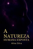 A Natureza Humana Exposta (eBook, PDF)