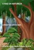 A Raiz Da Natureza (eBook, PDF) A Raiz Da Natureza (eBook, PDF)