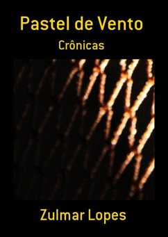 Pastel De Vento (eBook, PDF) - Lopes, Zulmar