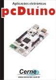 Aplicações Eletrônicas No Pcduino (eBook, PDF)