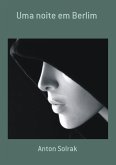 Uma Noite Em Berlim (eBook, PDF)