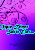 Oque Dizer Sobre Elas (eBook, PDF)
