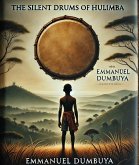 The Silent Drums of Hulimba (eBook, ePUB) The Silent Drums of Hulimba (eBook, ePUB)
