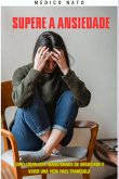 Supere A Ansiedade (eBook, PDF)