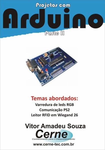 Projetos Com Arduino - Iii (eBook, PDF) Projetos Com Arduino - Iii (eBook, PDF)