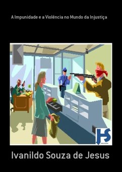 A Impunidade E A Violência No Mundo Da Injustiça (eBook, PDF) Cover A Impunidade E A Violência No Mundo Da Injustiça (eBook, PDF)