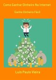 Como Ganhar Dinheiro Na Internet (eBook, PDF) Como Ganhar Dinheiro Na Internet (eBook, PDF)