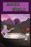 Magic World (The Ways of Magic, #1) (eBook, ePUB)