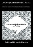Comunicação Empresarial Na Prática (eBook, PDF) Comunicação Empresarial Na Prática (eBook, PDF)