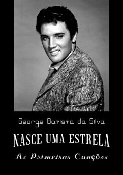 Nasce Uma Estrela (eBook, PDF) - Da Silva, George Batista