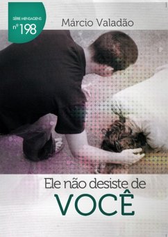 Ele Não Desiste De Você (eBook, PDF) - Valadão, Márcio