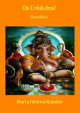 Os Crédulos! (eBook, PDF)