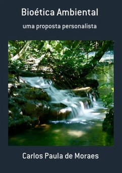 Bioética Ambiental (eBook, PDF) - de Moraes, Carlos Paula