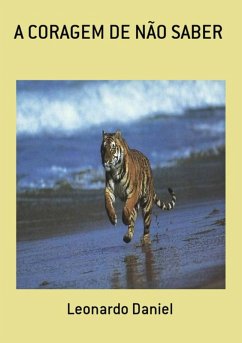 Cover A Coragem De Não Saber (eBook, PDF)