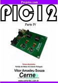 Projetos Com Pic12 Parte Iv (eBook, PDF)