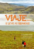 Viaje E Leve As Crianças (eBook, PDF)