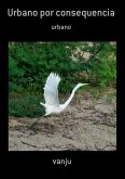 Urbano Por Consequencia (eBook, PDF)