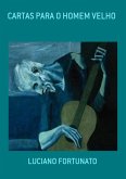 Cartas Para O Homem Velho (eBook, PDF)