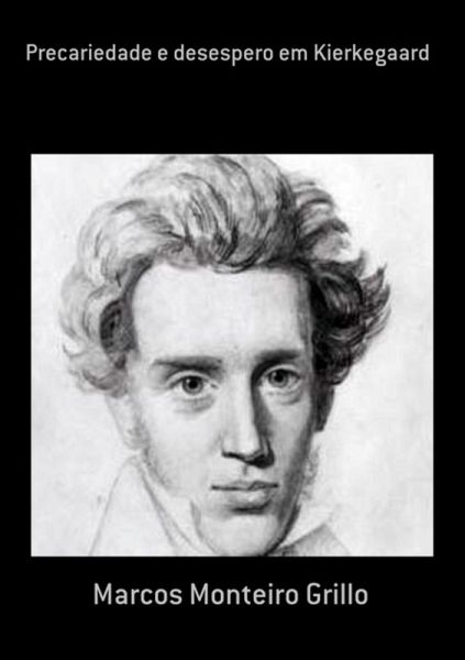 Precariedade E Desespero Em Kierkegaard (eBook, PDF)