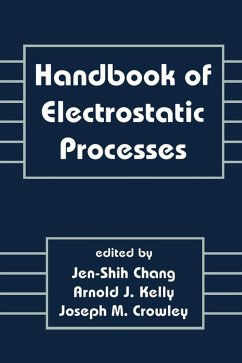 Handbook of Electrostatic Processes (eBook, ePUB) - Chang, Jen-Shih; Kelly, Arnold J.; Crowley, Joseph M.