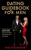 Dating Guidebook for Men (eBook, ePUB)