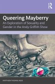 Queering Mayberry (eBook, ePUB)