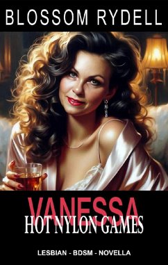 Vanessa - Hot Nylon Games (eBook, ePUB) - Rydell, Blossom