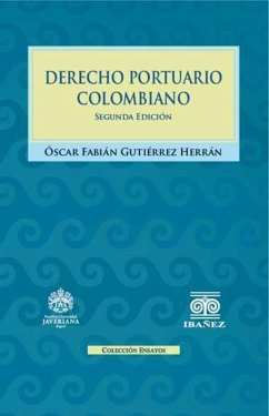 Derecho portuario colombiano (eBook, PDF) - Gutiérrez Herrán, Óscar Fabián