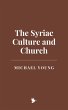 The Syriac Culture and Church (eBook,... - Bild 1