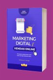 Curso De Marketing Digital E Vendas Online (eBook, ePUB) Curso De Marketing Digital E Vendas Online (eBook, ePUB)