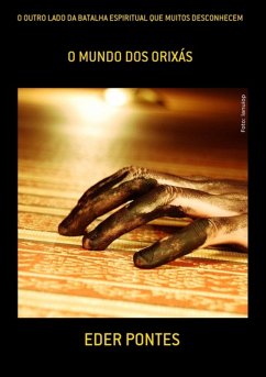 O Outro Lado Da Batalha Espiritual Que Muitos Desconhecem (eBook, PDF) - Pontes, Eder